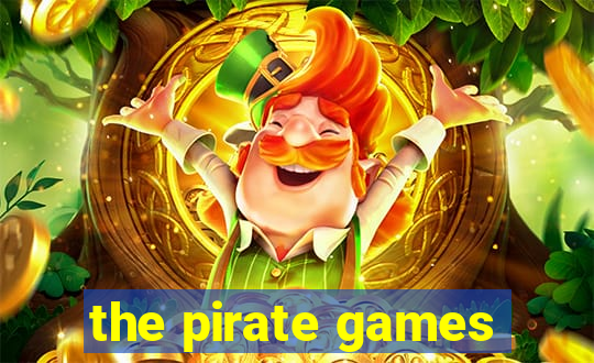 the pirate games